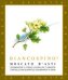 Moscato d'Asti Biancospino - La Spinetta