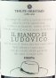 Il Bianco di Ludovico Riserva - Tenute Orestiadi