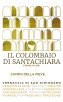 Vernaccia di San Gimignano Campo della Pieve - Il Colombaio di Santa Chiara