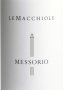 Messorio - Le Macchiole